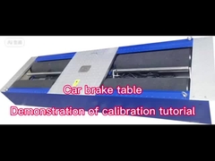 Car brake table Demonstration tutorial of  calibration